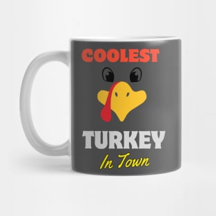 coolest turkey in town funny Mug